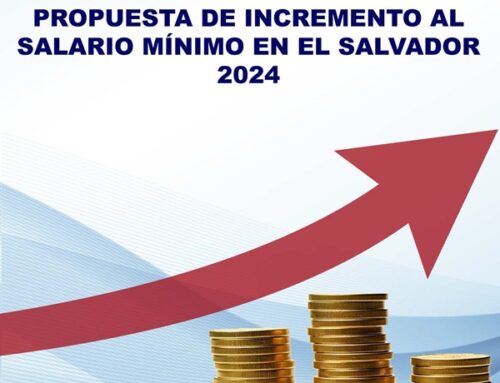 Propuesta de incremento al salario mínimo en El Salvador 2024